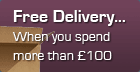 Free Delivery - When You spend more than &pound;100